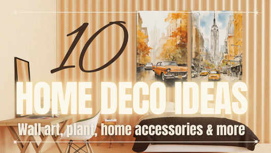 10 Home Decor Ideas - Wall Art, Plants, and Stylish