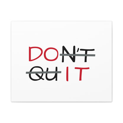 DON'T QUIT Wall Art – Bold Black and White Motivational Typography