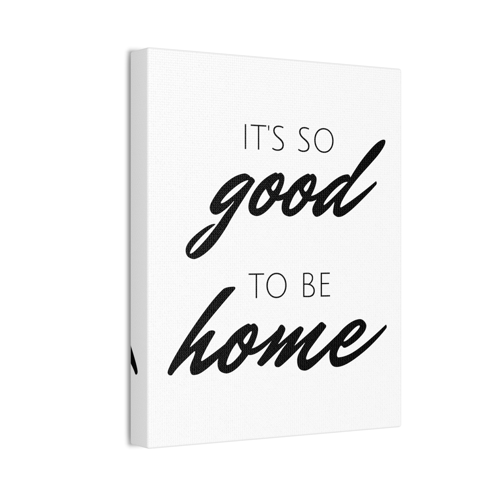 It's So Good to Be Home Wall Art | Charming & Simple