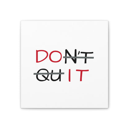 DON'T QUIT Wall Art – Bold Black and White Motivational Typography