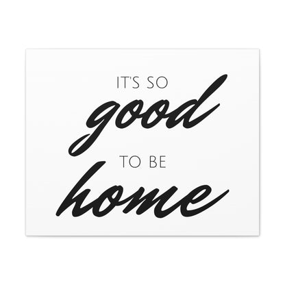 It's So Good to Be Home Wall Art | Charming & Simple