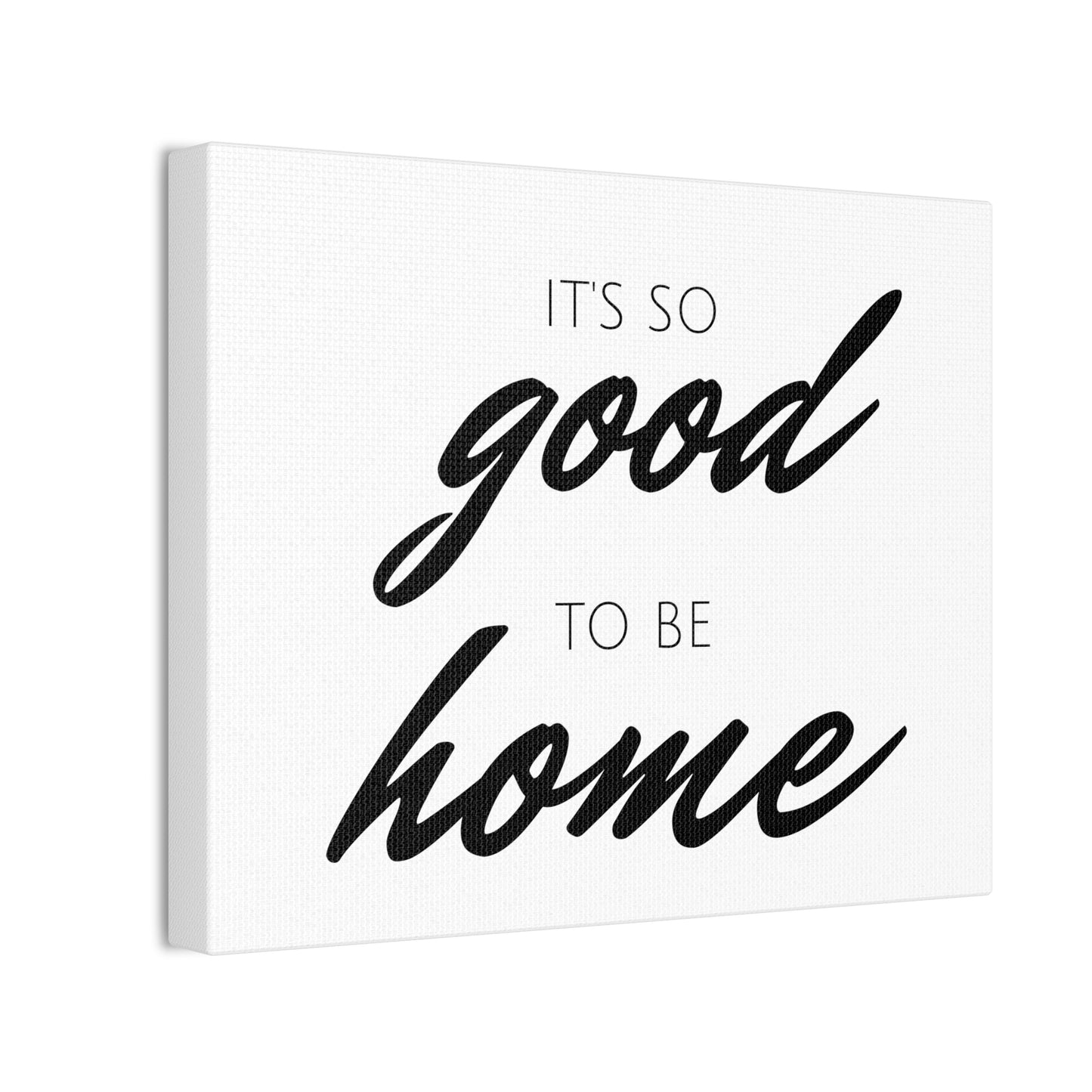 It's So Good to Be Home Wall Art | Charming & Simple