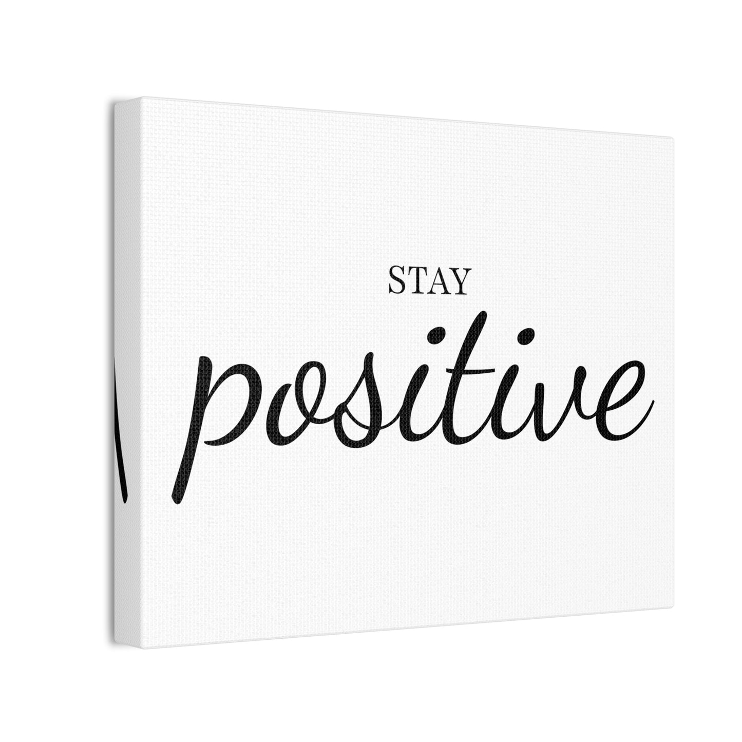 Stay Positive Wall Art - Striking Black & White Minimalist Design