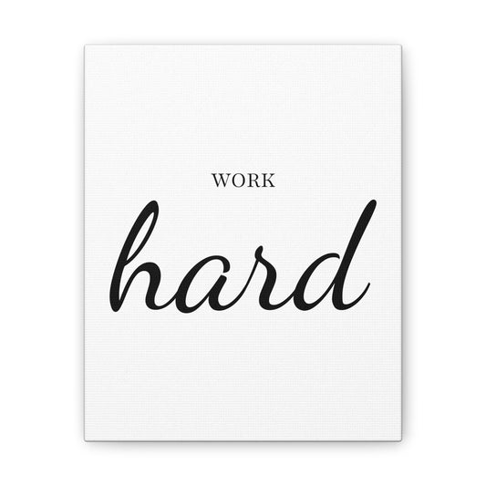 Work Hard Wall Art - Bold Black & White Minimalist Design